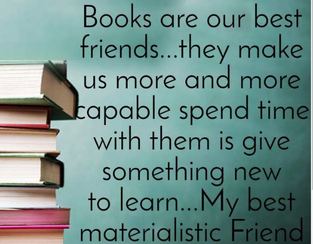 Books are true friends of human beings